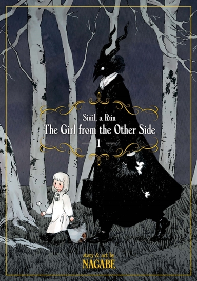 The Girl From The Other Side: Siuil, A Run Vol. 1