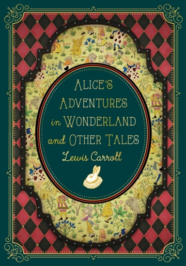 Alice'S Adventures In Wonderland And Other Tales