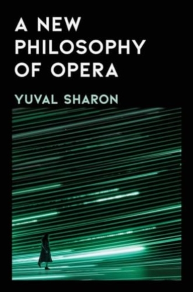 A New Philosophy Of Opera