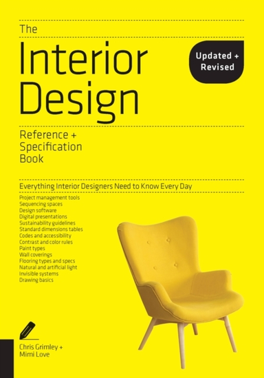 The Interior Design Reference & Specification Book Updated & Revised Everything Interior Designers Need To Know Every Day