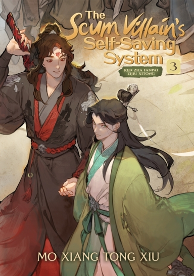 The Scum Villain'S Self-Saving System: Ren Zha Fanpai Zijiu Xitong Novel Vol. 3