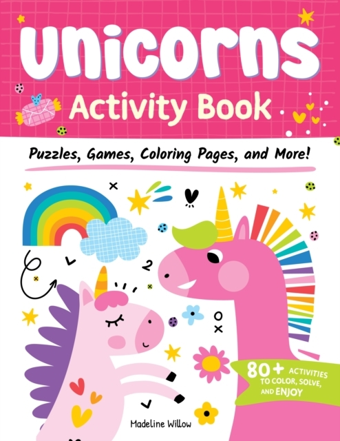 Unicorns Activity Book Puzzles, Games, Coloring Pages, And More!