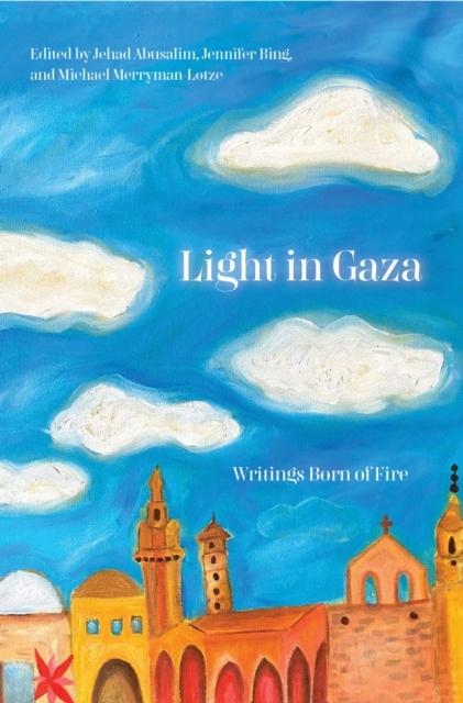 Billede af Light In Gaza Essays For The Future
