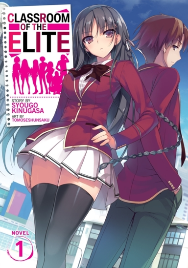 Classroom Of The Elite Light Novel Vol. 1
