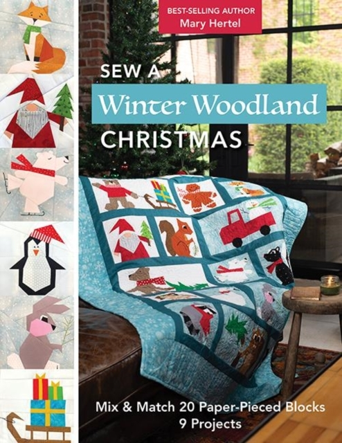 Billede af Sew A Winter Woodland Christmas: Mix & Match 20 Paper-Pieced Blocks, 9 Projects