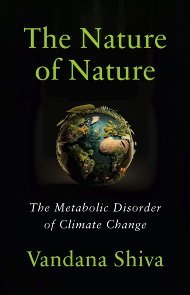 The Nature Of Nature The Metabolic Disorder Of Climate Change