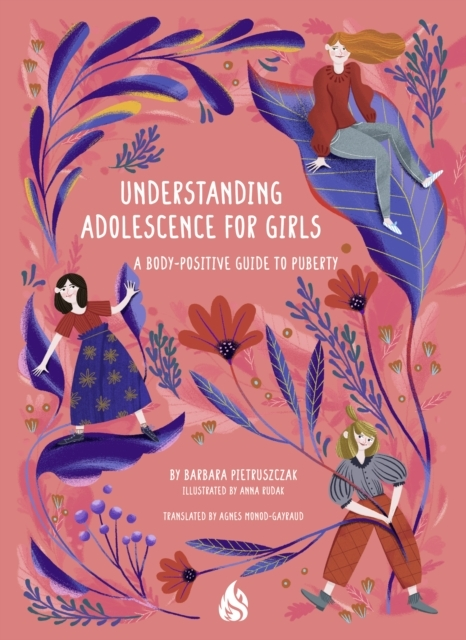 Billede af Understanding Adolescence For Girls A Body-Positive Guide To Puberty