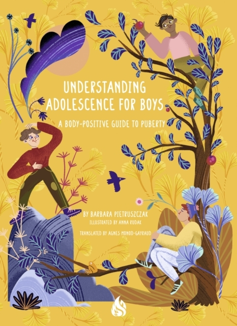 Billede af Understanding Adolescence For Boys A Body-Positive Guide To Puberty