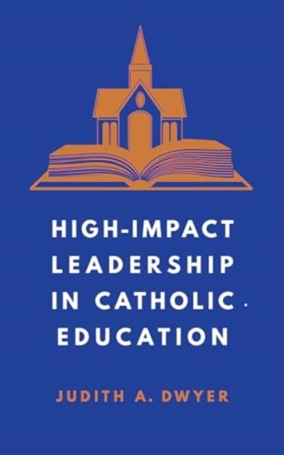 Billede af High-Impact Leadership In Catholic Education