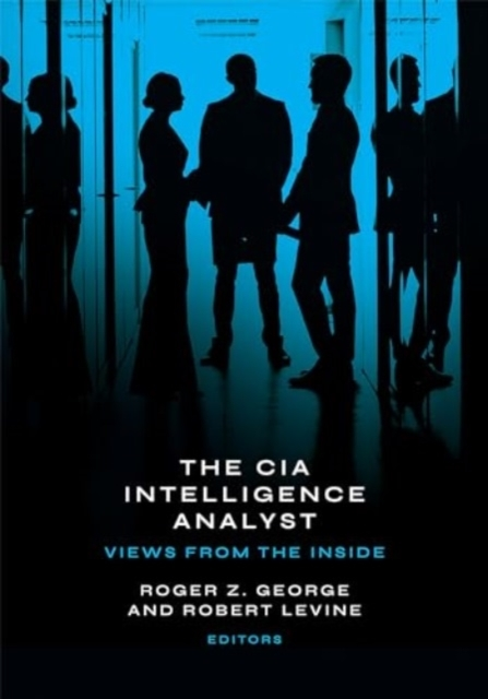 Billede af The Cia Intelligence Analyst Views From The Inside