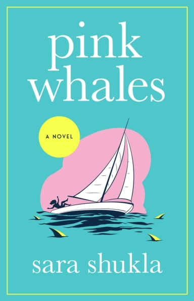 Pink Whales A Novel