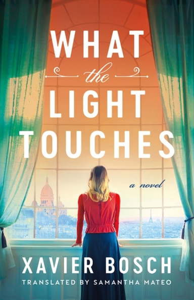 What The Light Touches A Novel
