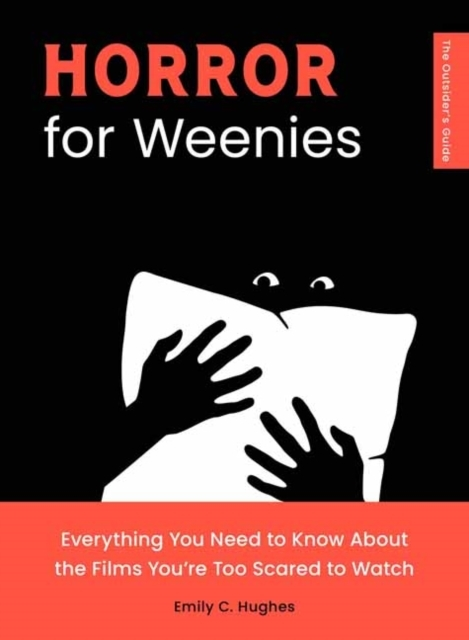 Billede af Horror For Weenies Everything You Need To Know About The Films You'Re Too Scared To Watch