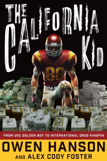 Billede af The California Kid From Usc Golden Boy To International Drug Kingpin