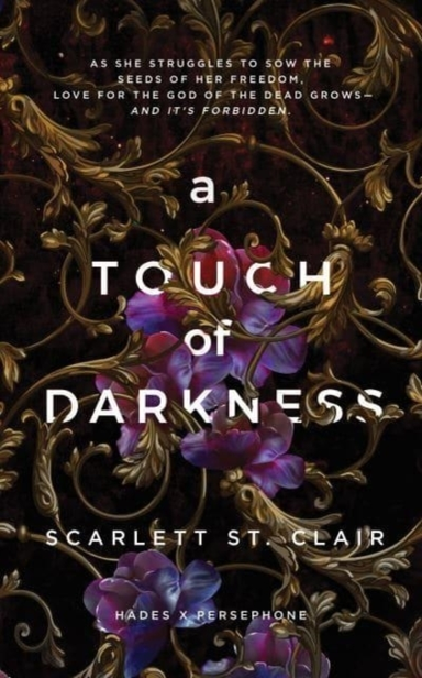 A Touch Of Darkness A Dark And Enthralling Reimagining Of The Hades And Persephone Myth