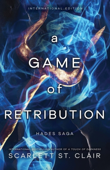 A Game Of Retribution A Dark And Enthralling Reimagining Of The Hades And Persephone Myth