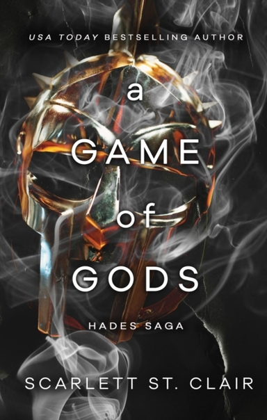 A Game Of Gods A Dark And Enthralling Reimagining Of The Hades And Persephone Myth