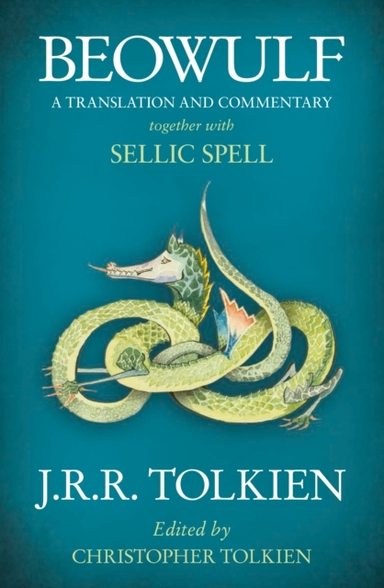 Beowulf A Translation And Commentary, Together With Sellic Spell