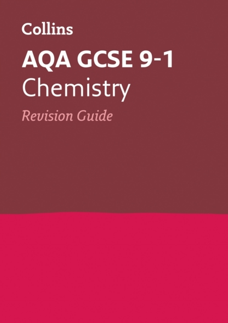 Aqa Gcse 9-1 Chemistry Revision Guide Ideal For The 2025 And 2026 Exams