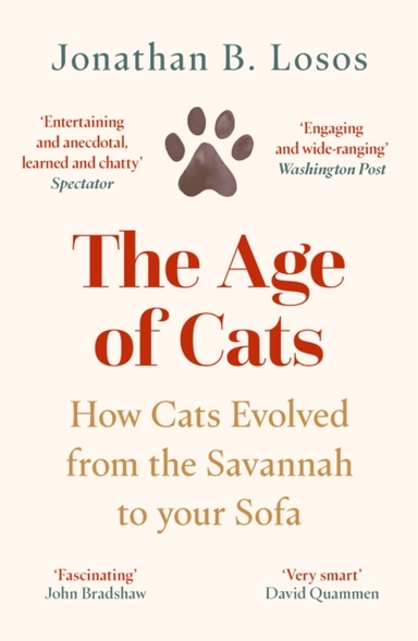 The Age Of Cats How Cats Evolved From The Savannah To Your Sofa