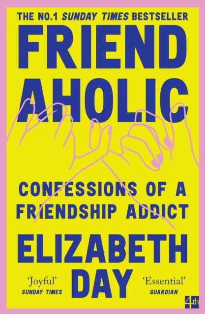 Billede af Friendaholic Confessions of A Friendship Addict