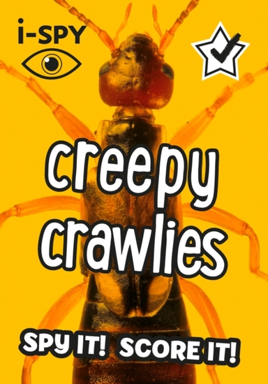 I-Spy Creepy Crawlies Spy It! Score It!