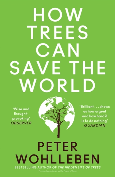 How Trees Can Save The World