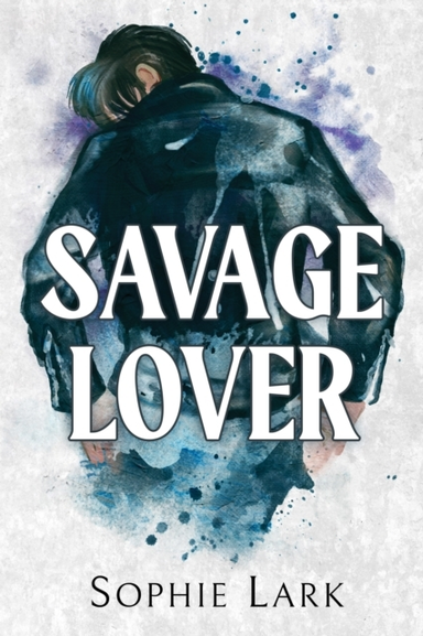 Savage Lover A Dark Mafia Romance