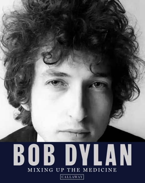 Billede af Bob Dylan: Mixing Up The Medicine