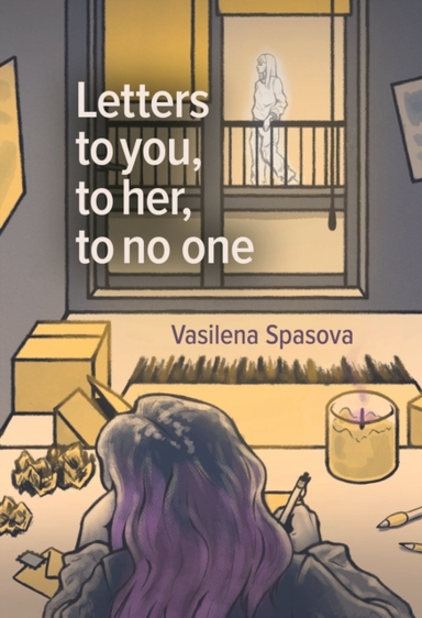 Letters To You, To Her, To No One