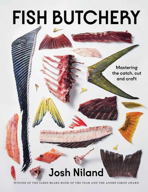 Billede af Fish Butchery Mastering The Catch, Cut And Craft