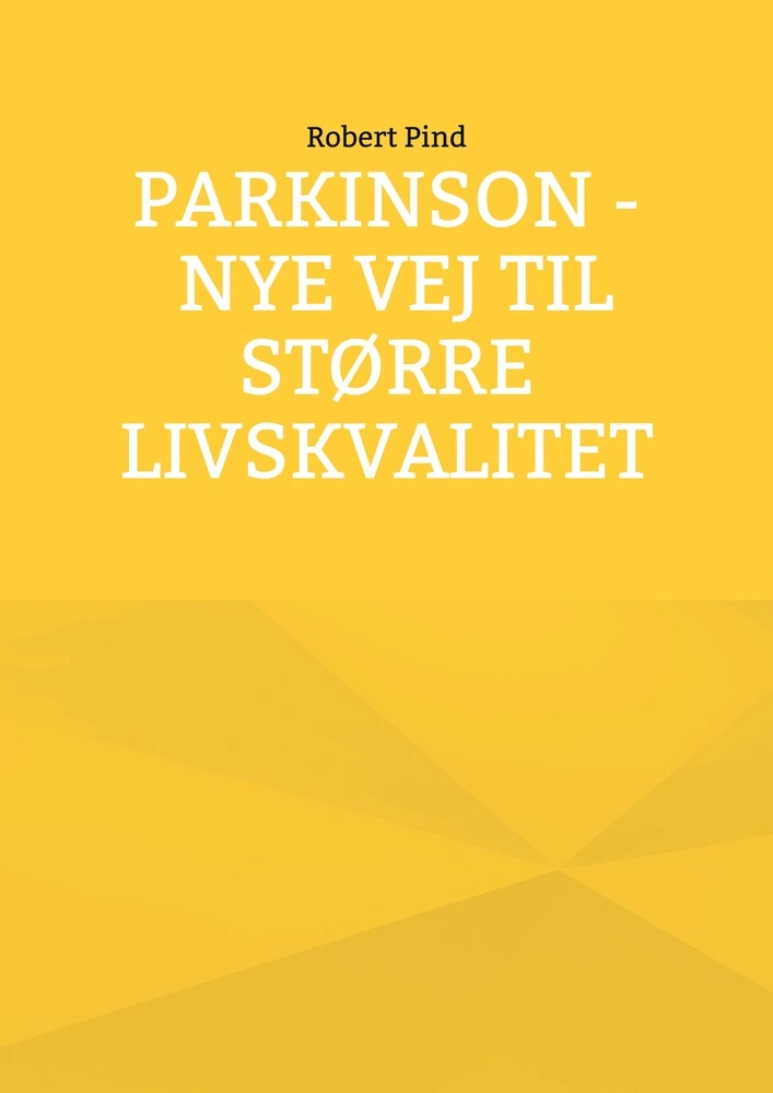 Parkinson - nye vej til større livskvalitet