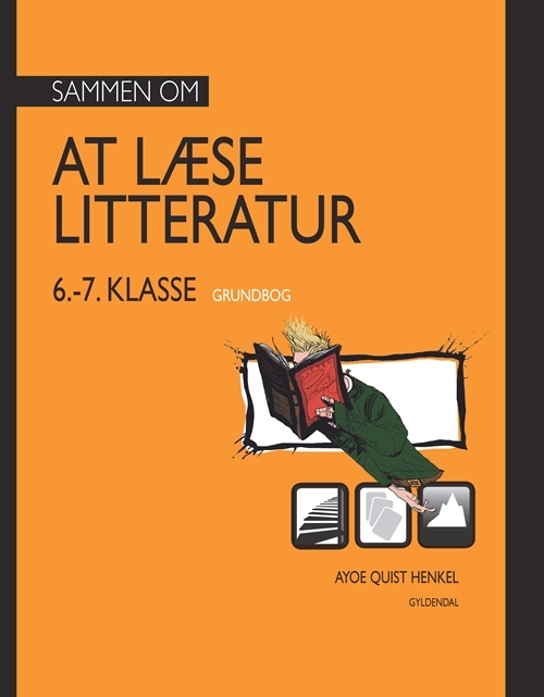 Billede af Sammen om AT LÆSE LITTERATUR. Lærerens ressourcebog (6.-7.klasse)
