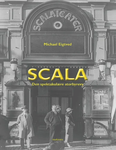 Scala - den spektakulære storbyrevy