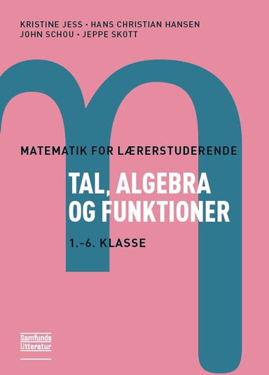 Matematik for lærerstuderende - Tal, algebra og funktioner