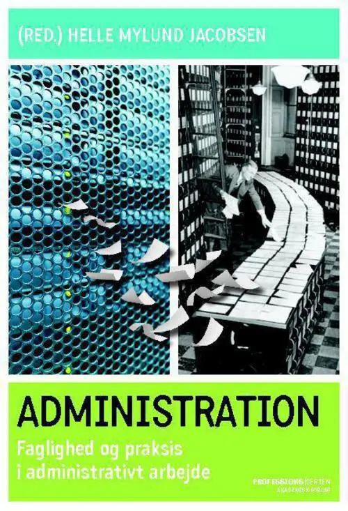 Billede af Administration - Faglighed og praksis i administrativt arbejde