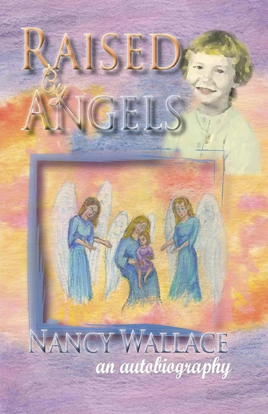 Raised by Angels