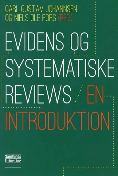 Evidens og systematiske reviews - en introduktion