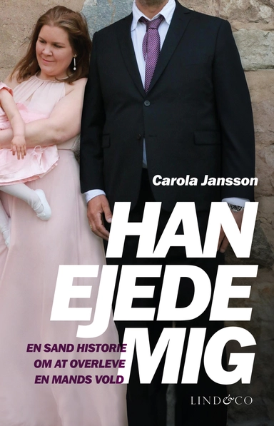 Han ejede mig