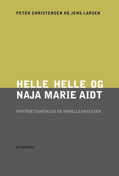 Billede af Helle Helle og Naja Marie Aidt. Portrætsamtaler og novelleanalyser
