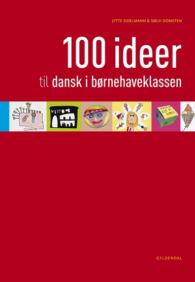 100 ideer til dansk i børnehaveklassen