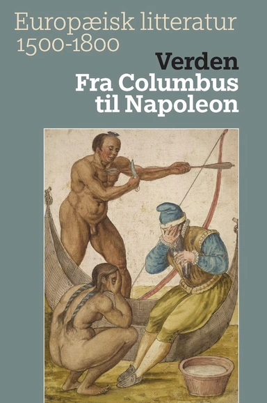 Verden. Fra Columbus til Napoleon