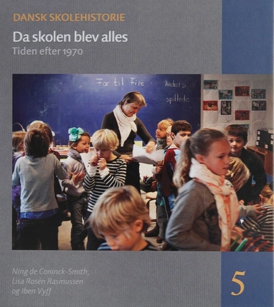 Dansk Skolehistorie 1-5