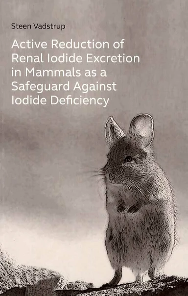 Active Reproduktion of Renal lodide Excretion in Mammals as a Safeguard Against lodide Deficiency