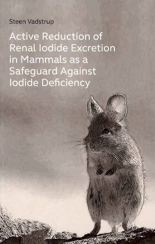 Billede af Active Reproduktion of Renal lodide Excretion in Mammals as a Safeguard Against lodide Deficiency