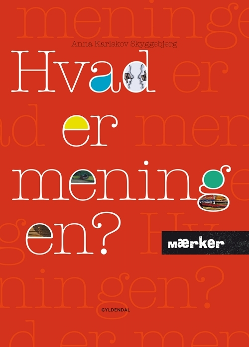 Billede af MÆRKER - Hvad er meningen?