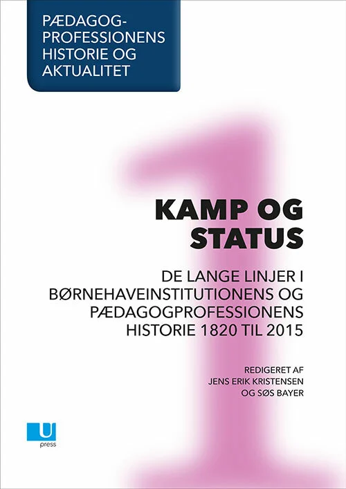 Pædagogprofessionens historie og aktualitet