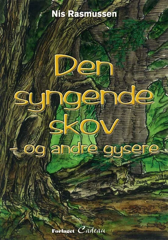 Billede af Den syngende skov - og andre gysere