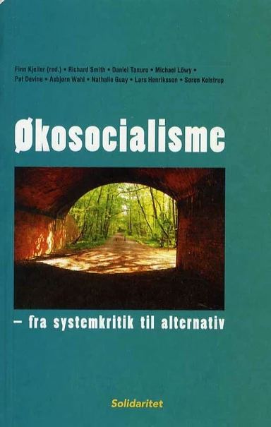 Økosocialisme – fra systemkritik til alternativ