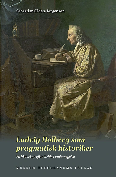 Ludvig Holberg som pragmatisk historiker